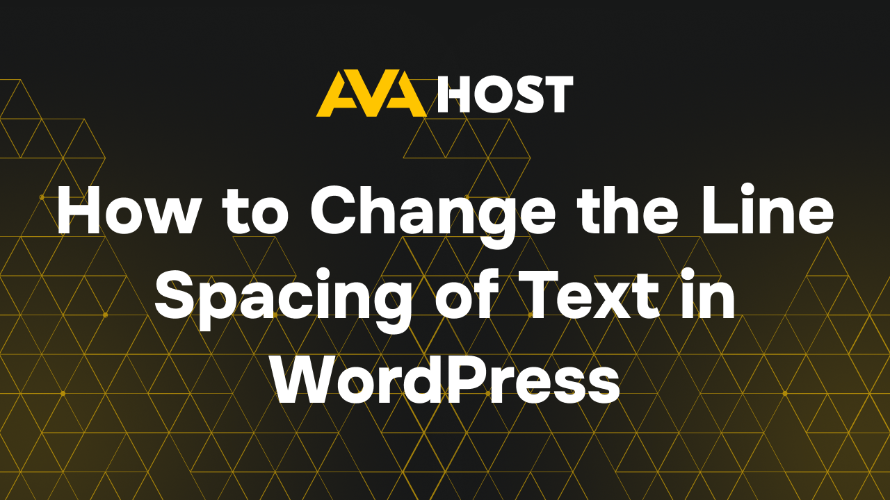 Line Spacing WordPress: Improve Readability Easily | AvaHost